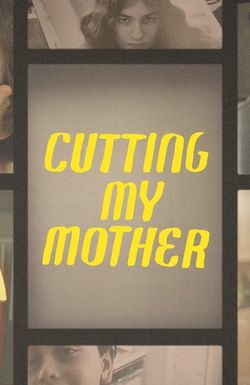 Cutting My Mother