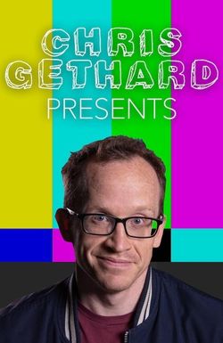 Chris Gethard Presents