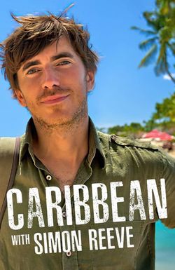 Caribbean with Simon Reeve