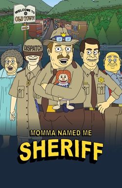 Momma Named Me Sheriff