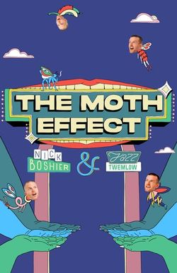 The Moth Effect