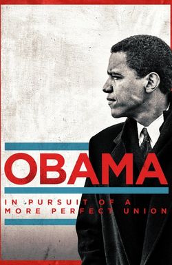 Obama: In Pursuit of a More Perfect Union