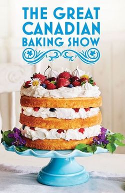 The Great Canadian Baking Show