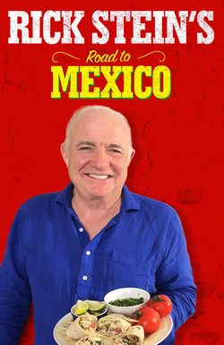 Rick Stein's Road to Mexico