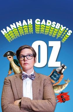 Hannah Gadsby's Oz