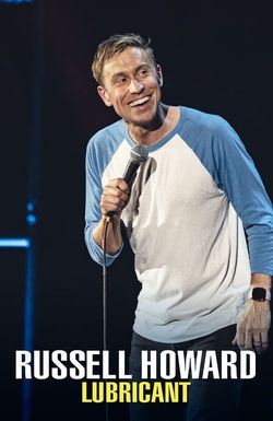 Russell Howard: Lubricant