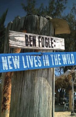 Ben Fogle: New Lives in the Wild