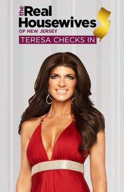 The Real Housewives of New Jersey: Teresa Checks In