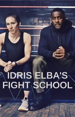 Idris Elba's Fight School