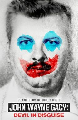 John Wayne Gacy: Devil in Disguise