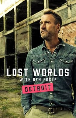 Ben Fogle's Lost Worlds