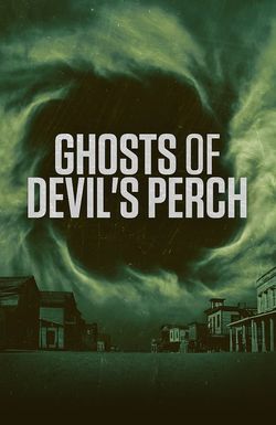 Ghosts of Devil's Perch