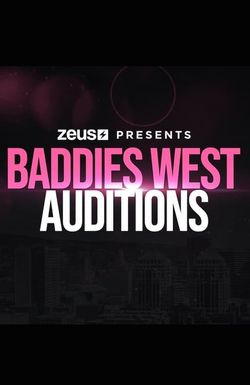 Baddies West Auditions