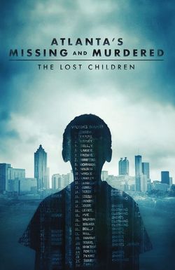 Atlanta's Missing and Murdered: The Lost Children