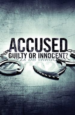 Accused: Guilty or Innocent?