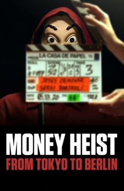 Money Heist: From Tokyo to Berlin