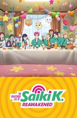 The Disastrous Life of Saiki K.: Reawakened