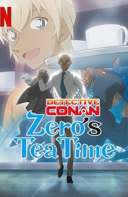 Meitantei Conan: Zero no Tea Time