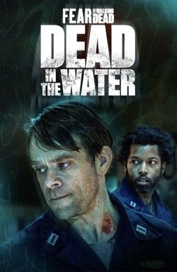 Fear the Walking Dead: Dead in the Water