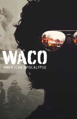 Waco: American Apocalypse