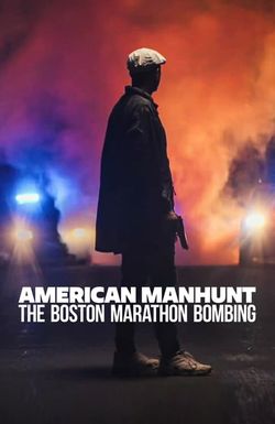 American Manhunt: The Boston Marathon Bombing