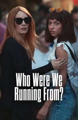 Who Were We Running From?