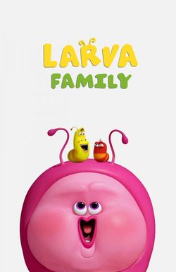 Larva Family