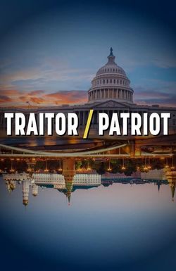 Traitor/Patriot