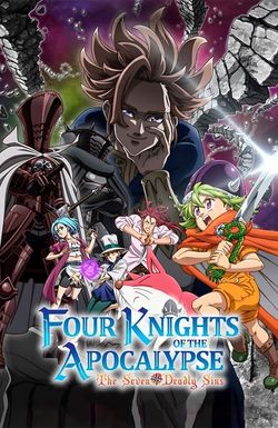 The Seven Deadly Sins: Four Knights of the Apocalypse