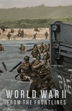 World War II: From the Frontlines