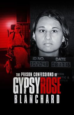 The Prison Confessions of Gypsy Rose Blanchard