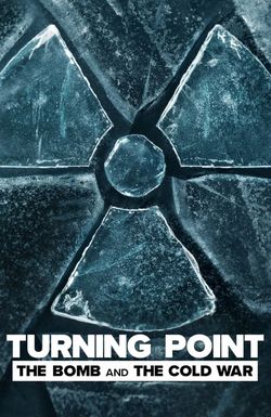 Turning Point: The Bomb and the Cold War