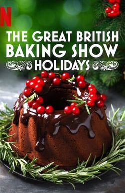 The Great British Baking Show: Holidays