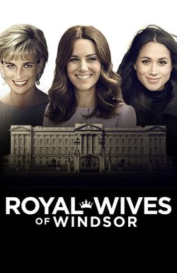 The Royal Wives of Windsor