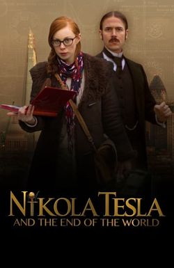 Nikola Tesla and the End of the World