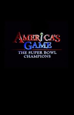 America's Game: The Super Bowl Champions