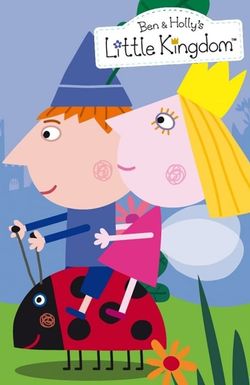 Ben & Holly's Little Kingdom