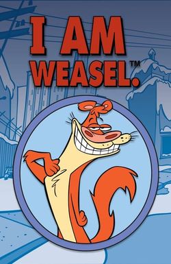 I Am Weasel