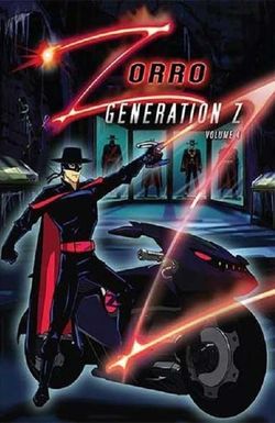 Zorro: Generation Z - The Animated Series