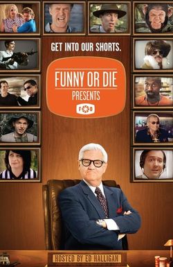 Funny or Die Presents...