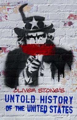 The Untold History of the United States