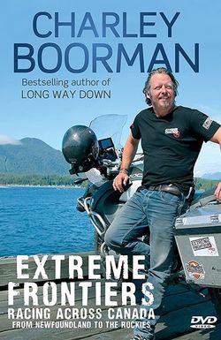 Charley Boorman's Extreme Frontiers