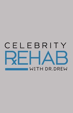 Celebrity Rehab with Dr. Drew