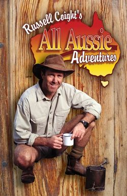 Russell Coight's All Aussie Adventures