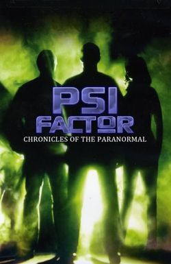 PSI Factor: Chronicles of the Paranormal