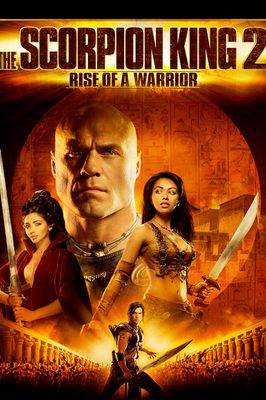 The Scorpion King 2: Rise of a Warrior