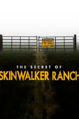 The Secret of Skinwalker Ranch