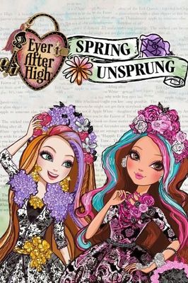 Ever After High: Spring Unsprung