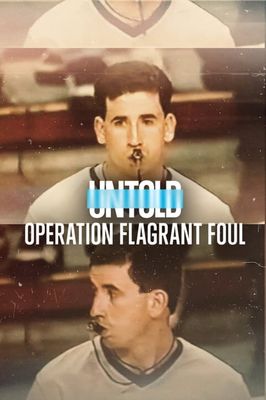 Untold: Operation Flagrant Foul