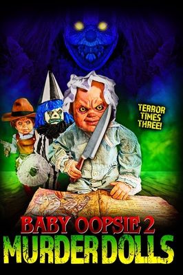 Baby Oopsie 2: Murder Dolls